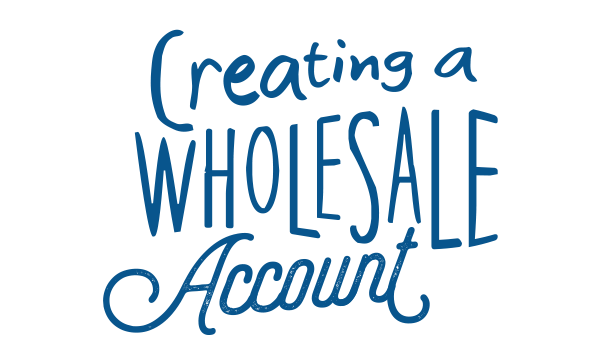 Creating a wholesale account